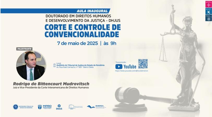 Aula inaugural do DHJUS terá vice-presidente da Corte Interamericana de Direitos Humanos