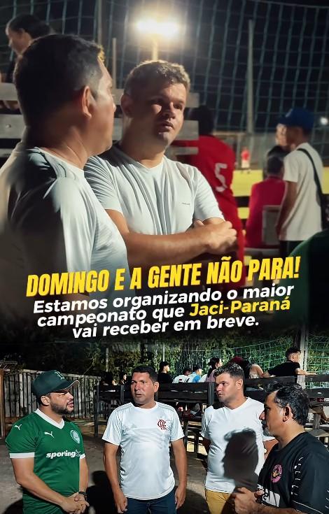 Deputado Estadual Edevaldo Neves anuncia maior campeonato de futebol em Jaci-Paraná