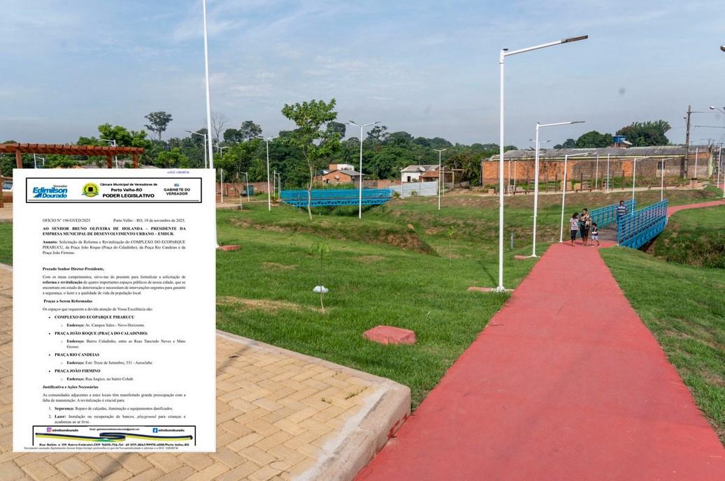 Vereador Edimilson Dourado cobra revitalização de quatro praças e evidencia compromisso com qualidade de vida em Porto Velho