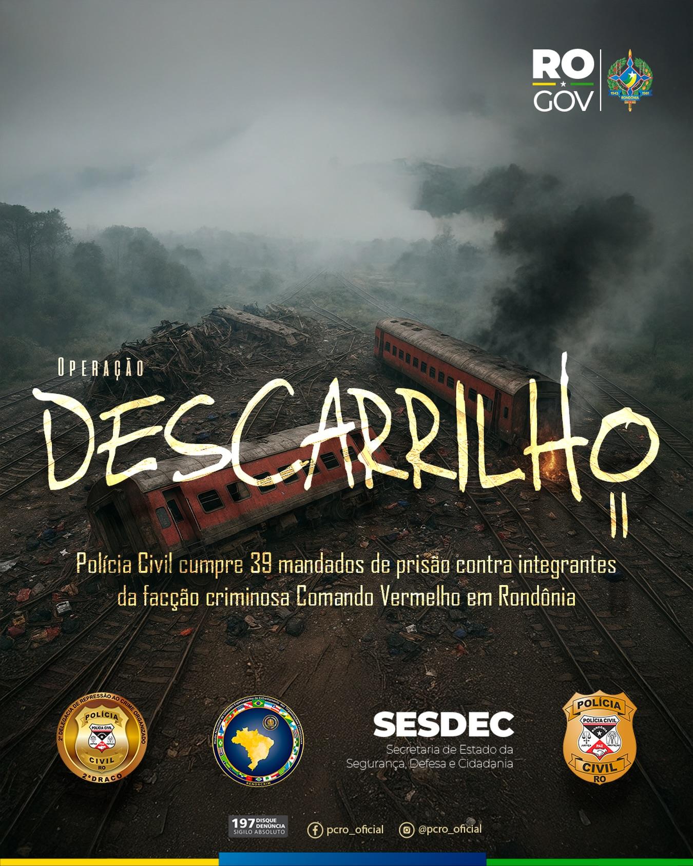 Deflagra Operação Descarrilho II e desarticula organização criminosa com 98 medidas cautelares