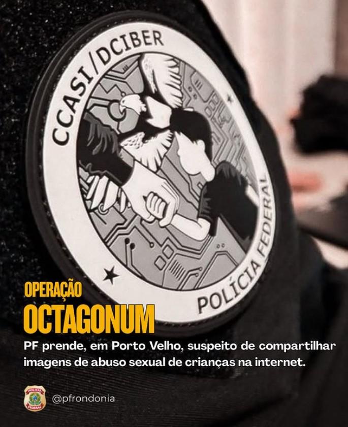 PF deflagra Operação Octagonum contra abuso sexual infantojuvenil em Porto Velho