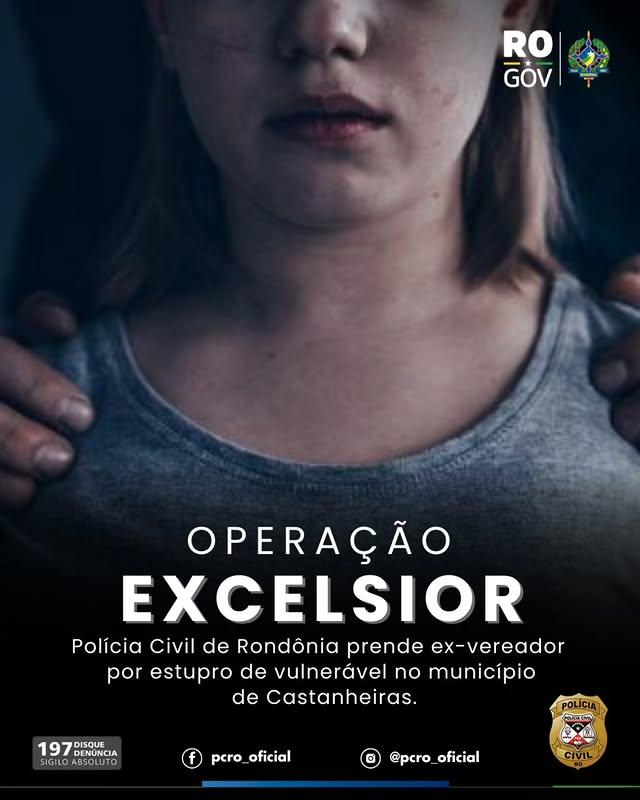 Polícia Civil prende ex-vereador condenado a 26 anos por estupro de vulnerável em Castanheiras